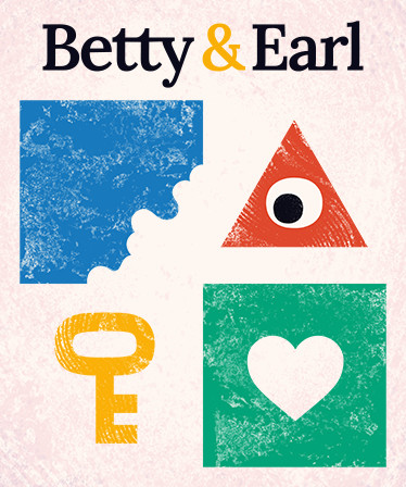 Betty &amp; Earl