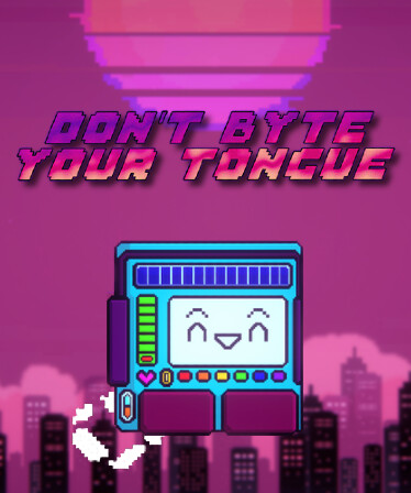 Don't Byte Your Tongue