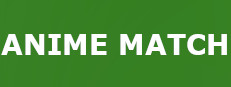 ANIME MATCH