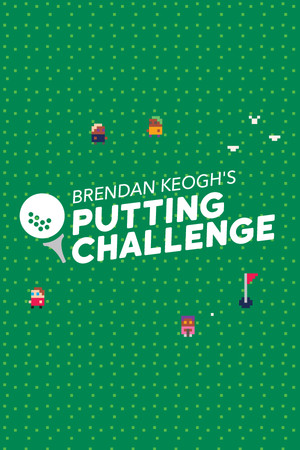 Brendan Keogh's Putting Challenge