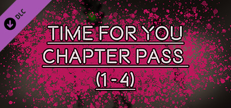 TIME FOR YOU - CHAPTER PASS (1-4) game deal