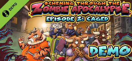 Scheming Through The Zombie Apocalypse Ep2: Caged Demo
