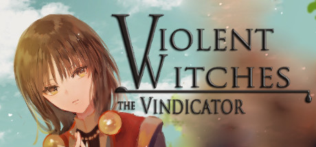 Violent Witches: the Vindicator Cover Image