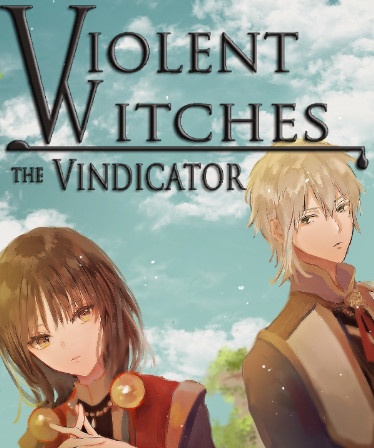 Violent Witches: the Vindicator
