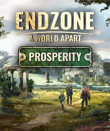 Endzone - A World Apart: Prosperity