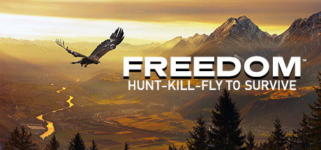 FREEDOM: Hunt Kill Fly Cover Image