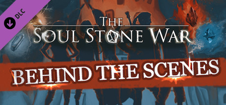 The Soul Stone War – Behind the Scenes banner image