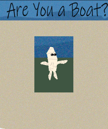 Are You a Boat?