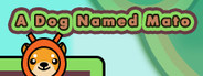 A Dog Named Mato