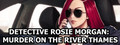 Detective Rosie Morgan: Murder on the River Thames logo