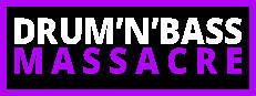 DRUM'N'BASS MASSACRE