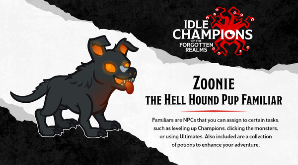 скриншот Idle Champions - Zoonie the Hellhound Pup Familiar Pack 1
