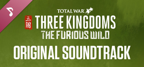 Total War: THREE KINGDOMS – The Furious Wild Original Soundtrack banner image