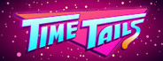 Time Tails