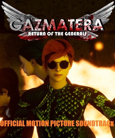 Gazmatera: Return Of The Generals Motion Picture Soundtrack