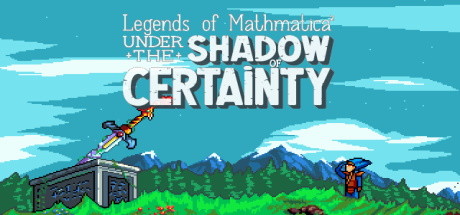 Legends of Mathmatica²: Under the Shadow of Certainty Cover Image