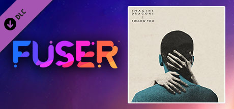 Купить ключ дешево FUSER. Imagine Dragons. Follow You