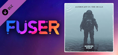 Купить дешево FUSER. Masked Wolf. Astronaut In The Ocean Купить ключ дешево FUSER. Masked Wolf. Astronaut In The Ocean