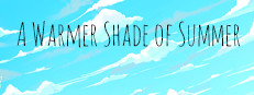 A Warmer Shade of Summer