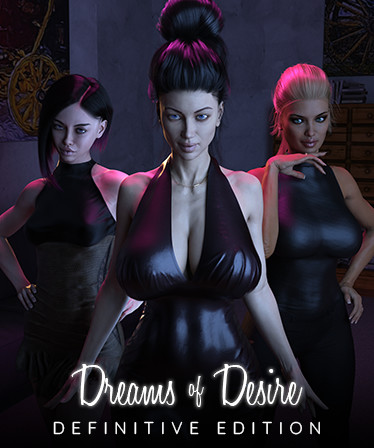 Dreams of Desire: Definitive Edition