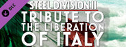 Steel Division 2 - Tribute to the Liberation of Italy
