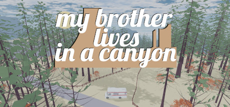 Image for my brother lives in a canyon