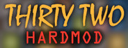 Thirty Two HardMod