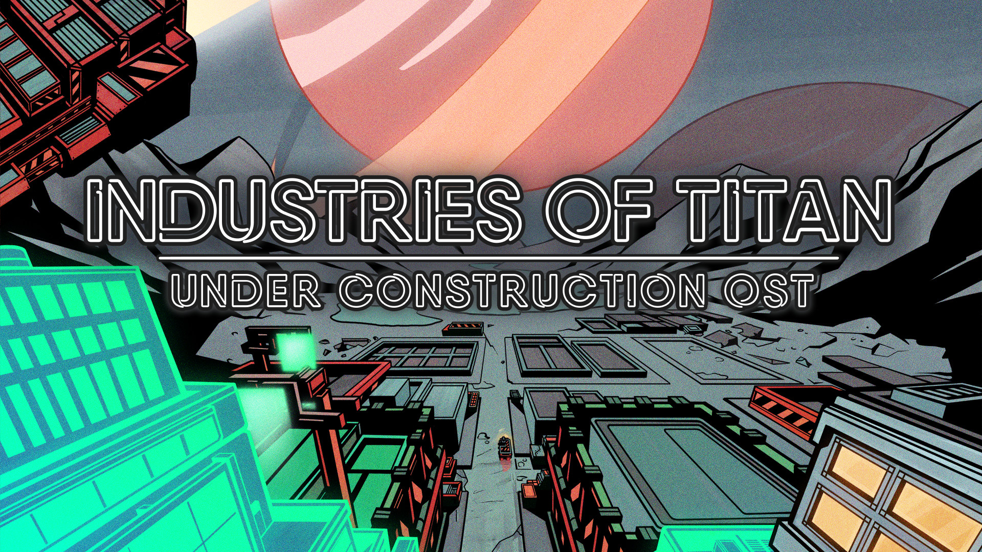 Industries of Titan OST #2