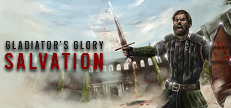 Gladiator's Glory: Salvation Cover Image