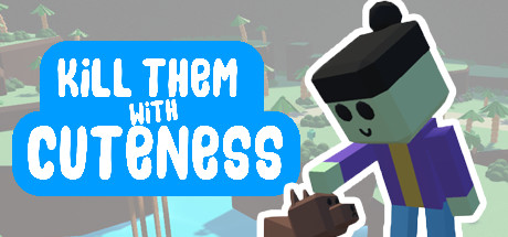 Kill Them With Cuteness Cover Image