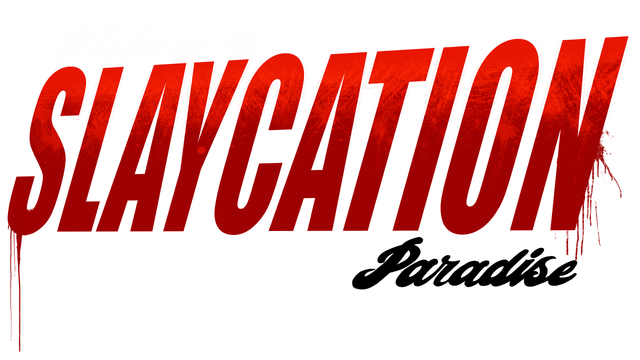 Slaycation Paradise
