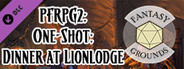 Fantasy Grounds - Pathfinder 2 RPG - One-Shot #2: Dinner at Lionlodge