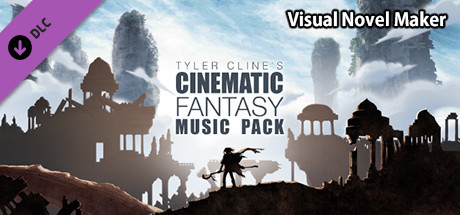 Visual Novel Maker - Tyler Cline's Cinematic Fantasy Music Pack