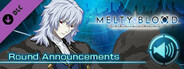 MELTY BLOOD: TYPE LUMINA - Vlov Round Announcements