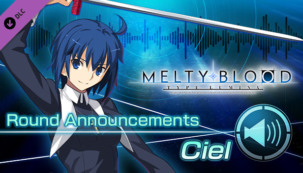 MELTY BLOOD: TYPE LUMINA - Ciel Round Announcements on Steam