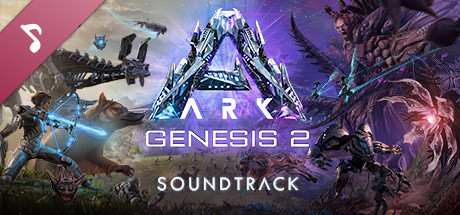 ARK: Genesis Part 2 Original Soundtrack on Steam