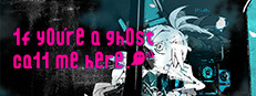 1f y0u're a gh0st ca11 me here! 幽铃热线