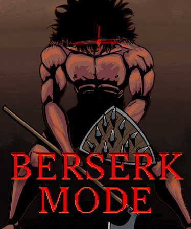 Berserk Mode