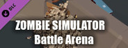 Zombie Simulator - Battle Arena DLC