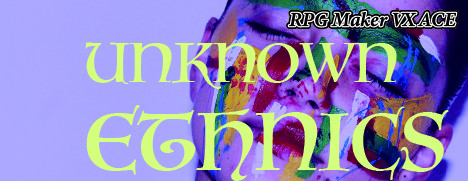 RPG Maker VX Ace - Unknown Ethnics #0