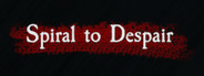 Spiral to Despair