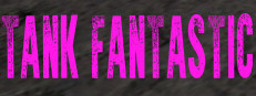 Tank Fantastic