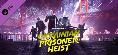 PAYDAY 2: The Ukrainian Prisoner Heist banner image