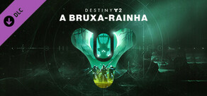 Destiny 2: A Bruxa-Rainha 