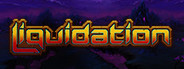 Liquidation Playtest