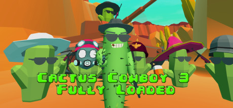 Cactus Cowboy 3 - Fully Loaded Cover Image