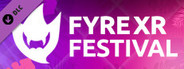 FyreXR Festival: Passe-partout