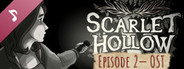 Scarlet Hollow Soundtrack — Episode 2