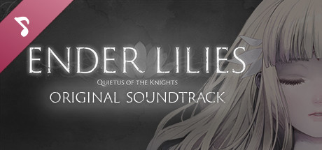 ENDER LILIES: Quietus of the Knights Original Soundtrack banner image