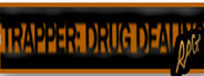 Trapper: Drug Dealing RPG